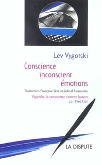 Conscience, inconscient, emotions