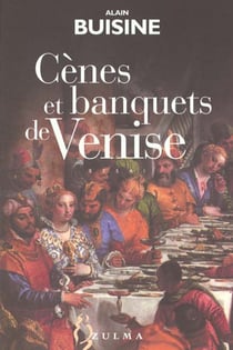Cenes et banquets de venise