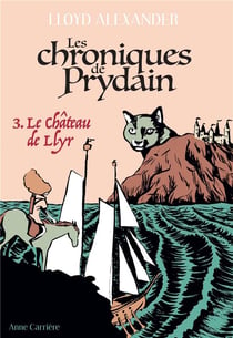 Les chroniques de Prydain Tome 3 : le Chateau de Llyr