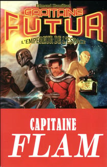 Capitaine Futur Tome 1 : L'Empereur de l'espace