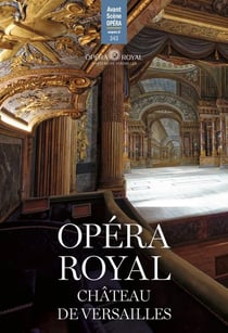 L'avant-scène opéra n.343 : L'Opéra Royal de Versailles