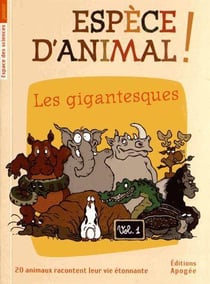 Espèce d'animal Tome 1 - les gigantesques