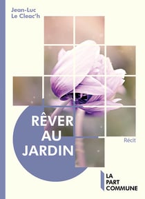 Rêver au jardin