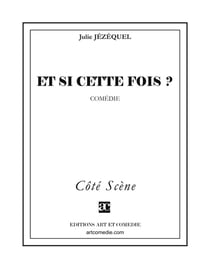 Et si cette fois ?