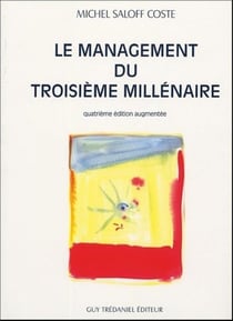 Le management du troisième millénaire (4e édition)