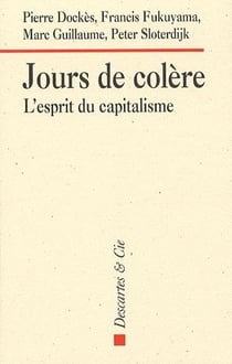 Jours de colère - l'esprit du capitalisme