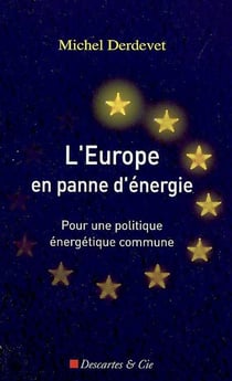 L'europe en panne d'énergie - pour une politique énergétique commune
