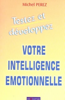Votre intelligence emotionnelle