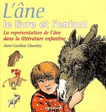 L'âne, le livre et l'enfant - la représentation de l'âne dans la littérature enfantine