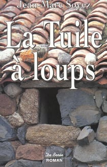 Tuile a loups (la)