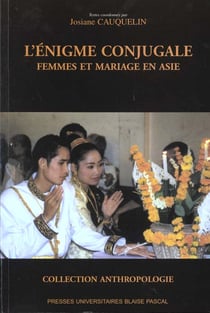 L' Énigme conjugale : Femmes et mariage en Asie