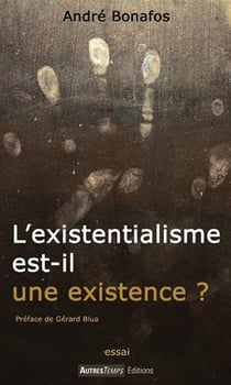 L Existentialisme Est-Il Une Existence