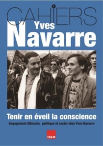Cahiers Yves Navarre n.4 : tenir en éveil la conscience