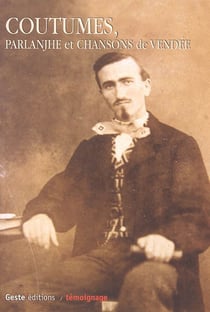 Coutûmes, parlanjhe et chansons de Vendée