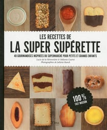 Les Recettes De La Super Superette