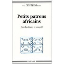 Petits patrons africains. Entre l'assistance et le marché