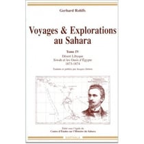 Voyages & explorations au Sahara Tome 4 - désert lybique, Siwah et les oasis d'Egypte 1873-1874