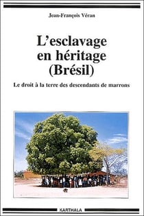 L'esclavage en héritage - le droit à la terre des descendants de marrons