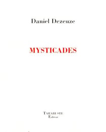 Mysticades - daniel dezeuze