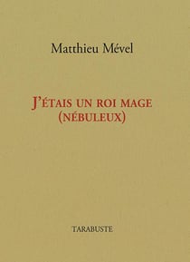 J'étais un roi mage (nébuleux)