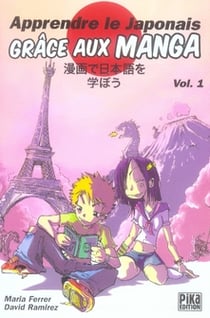 Apprendre le japonais grâce aux manga t.1