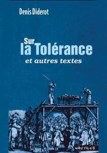 Sur la tolérance - et autres textes