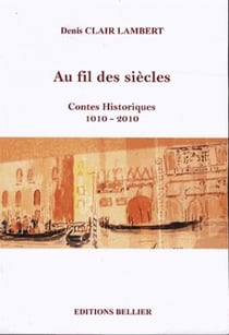 Au fil des siècles - contes historiques