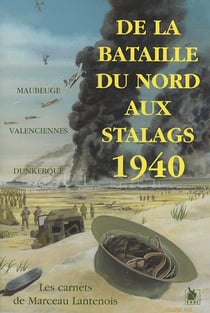 De la bataille du nord aux stalags
