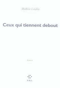 Ceux qui tiennent debout