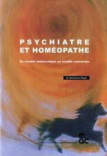 Psychiatre et homeopathe - du trouble melancolique... au trouble cancereux