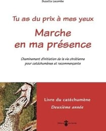 Marche en ma présence : livre catéchumène 2e année (livre rouge) - cheminement d'initiation de la vie chrétienne pour catéchumènes et recommençants