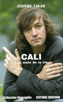 Cali - les mots de la vie