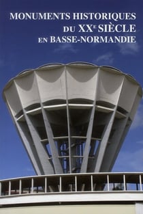 Monuments historiques du XXe siècle en Basse-Normandie