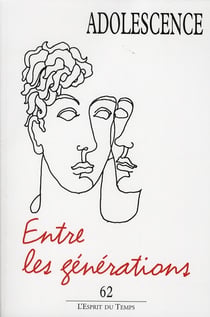 Adolescence t.62 - entre les générations