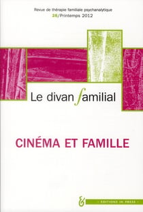 Divan familial N28. L'inconscient familial au cinéma