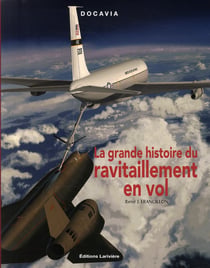 La grande histoire du ravitaillement en vol