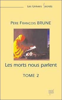 Les morts nous parlent t.2