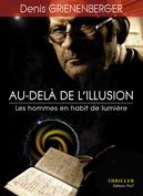 Au-delà de l'illusion Tome 1 - les hommes en habit de lumière