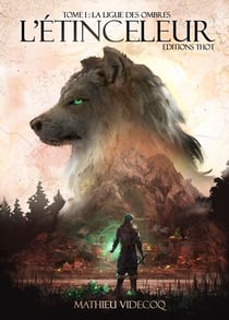 L'étinceleur Tome 1 - la ligue des ombres