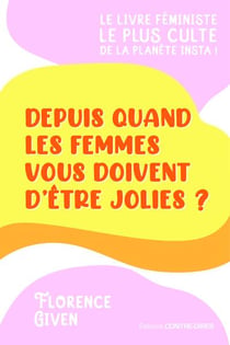 Depuis quand les femmes vous doivent d'être jolies ?
