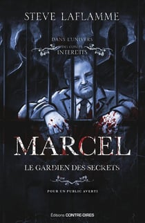 Dans l'univers des Contes interdits : Marcel, le gardien des secrets