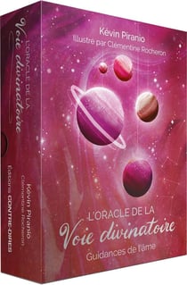 L'oracle de la voie divinatoire : Guidances de l'âme