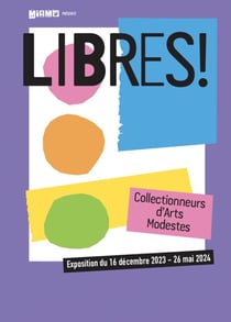 Libres ! collectionneurs d'arts modestes