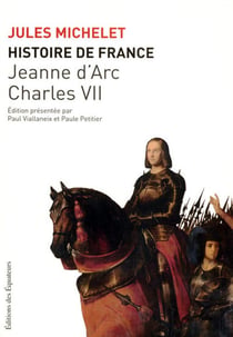 Histoire de France Tome 5 - Jeanne d'Arc et charles VII