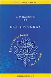 Chakkras - les centres de forces dans l'homme