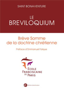 Le breviloquium - bref exposé de la doctrine chrétienne