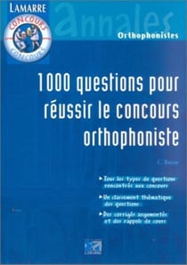 1000 questions pour réussir le concours orthophoniste