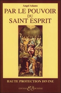 Par le pouvoir du saint esprit