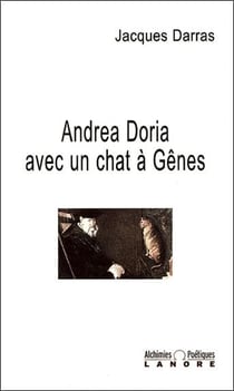 Andrea doria avec un chat a genes - alchimies poetiques