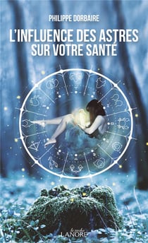 L'influence des astres sur votre santé